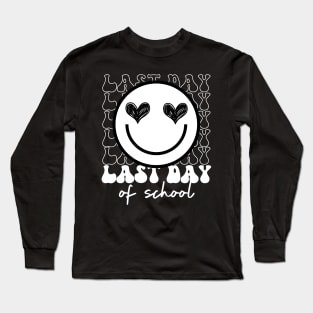 Last Day Of School Long Sleeve T-Shirt